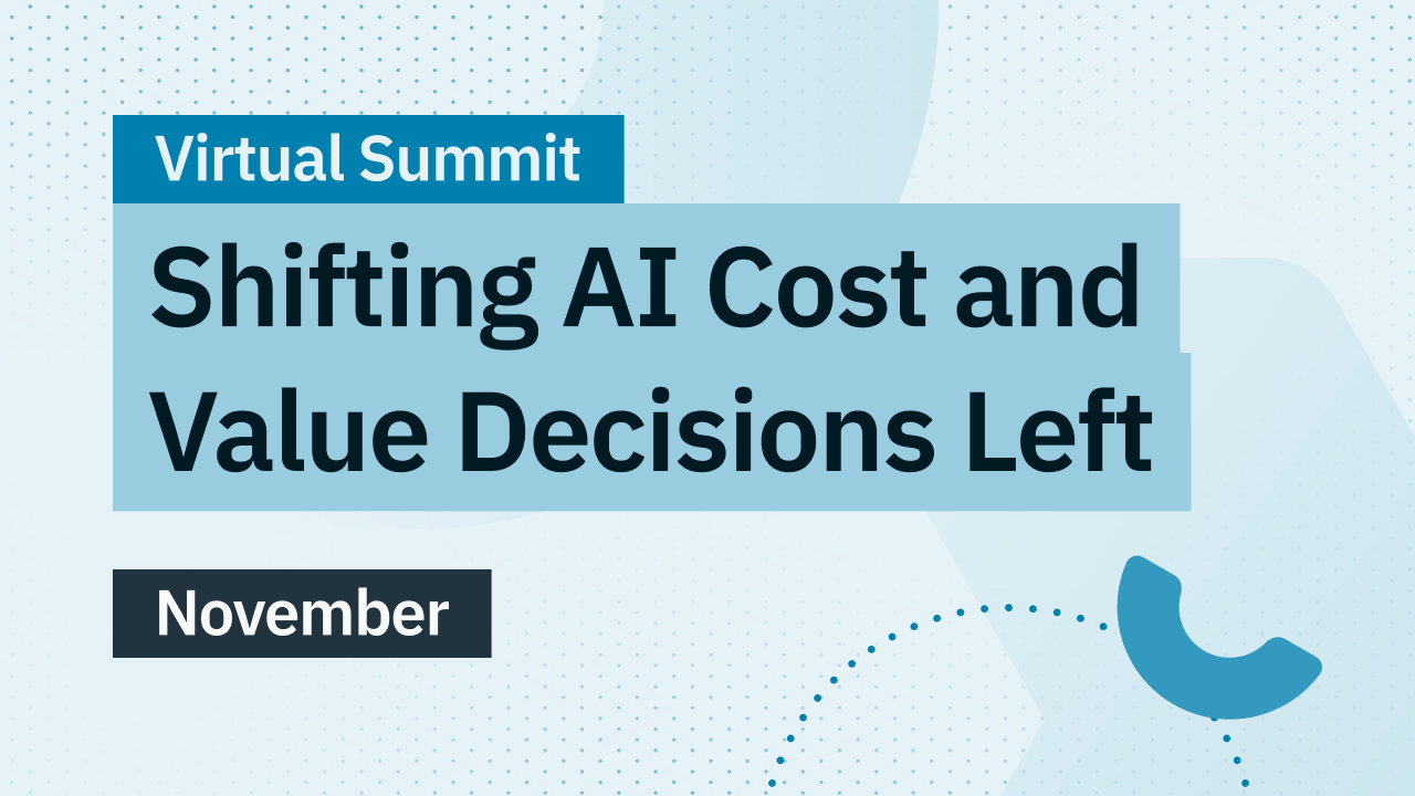 Before the Bill: Shifting AI Cost and Value Decisions Left